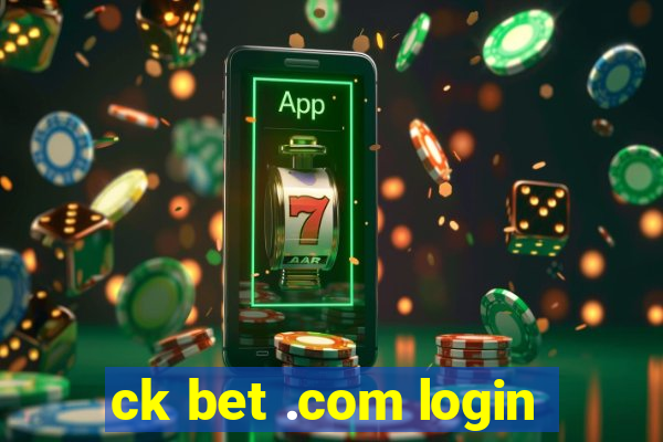 ck bet .com login